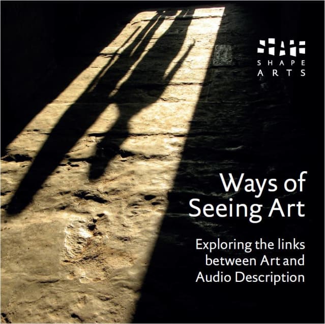 Cover of the Ways of Seeing Art audio description booklet. The cover shows a doorway, with two long shadows falling through it onto a slate floor. The mood is portentous and intriguing.